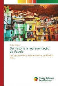 bokomslag Da histria  representao da Favela