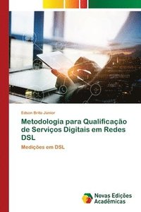 bokomslag Metodologia para Qualificao de Servios Digitais em Redes DSL