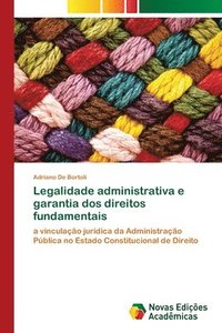 bokomslag Legalidade administrativa e garantia dos direitos fundamentais