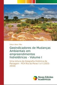 bokomslag Geoindicadores de Mudanas Ambientais em empreendimentos hidreltricos - Volume I