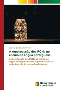 bokomslag A repercusso dos PCNs no ensino de lngua portuguesa