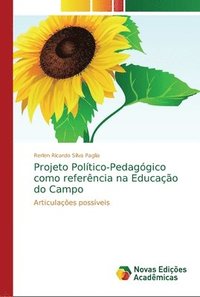 bokomslag Projeto Poltico-Pedaggico como referncia na Educao do Campo
