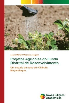 Projetos Agricolas do Fundo Distrital de Desenvolvimento 1