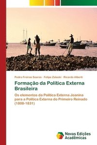bokomslag Formao da Poltica Externa Brasileira