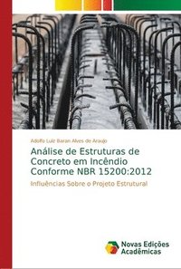 bokomslag Analise de Estruturas de Concreto em Incendio Conforme NBR 15200