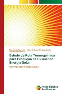 bokomslag Estudo de Rota Termoqumica para Produo de H2 usando Energia Solar