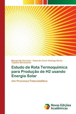 Estudo de Rota Termoqumica para Produo de H2 usando Energia Solar 1