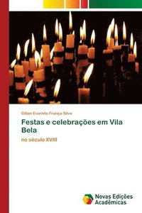 bokomslag Festas e celebracoes em Vila Bela