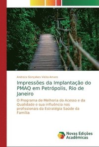 bokomslag Impresses da Implantao do PMAQ em Petrpolis, Rio de Janeiro