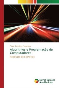 bokomslag Algoritmos e Programacao de Computadores