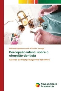 bokomslag Percepo infantil sobre o cirurgio-dentista