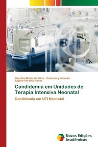 bokomslag Candidemia em Unidades de Terapia Intensiva Neonatal