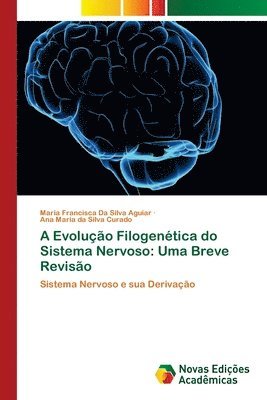 bokomslag A Evoluo Filogentica do Sistema Nervoso