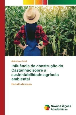 Influncia da construo do Castanho sobre a sustentabilidade agrcola ambiental 1