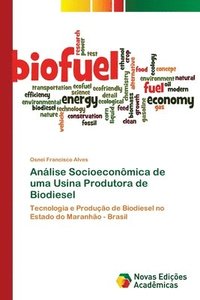 bokomslag Anlise Socioeconmica de uma Usina Produtora de Biodiesel