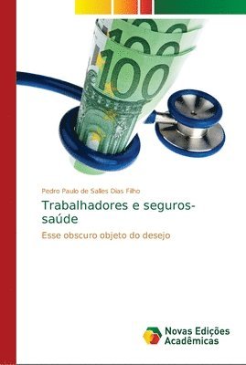 bokomslag Trabalhadores e seguros-sade