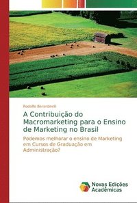 bokomslag A Contribuio do Macromarketing para o Ensino de Marketing no Brasil