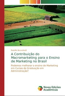 A Contribuio do Macromarketing para o Ensino de Marketing no Brasil 1