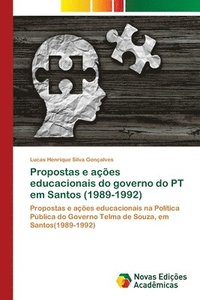 bokomslag Propostas e aes educacionais do governo do PT em Santos (1989-1992)