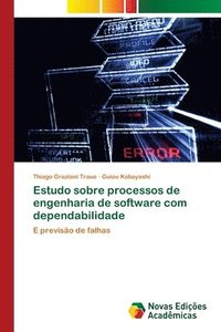 bokomslag Estudo sobre processos de engenharia de software com dependabilidade