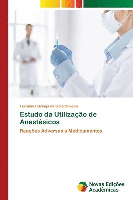 bokomslag Estudo da Utilizao de Anestsicos