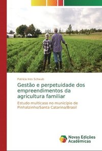 bokomslag Gesto e perpetuidade dos empreendimentos da agricultura familiar