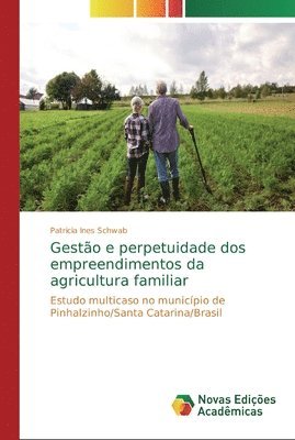 Gesto e perpetuidade dos empreendimentos da agricultura familiar 1