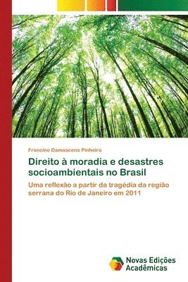 Direito a moradia e desastres socioambientais no Brasil 1