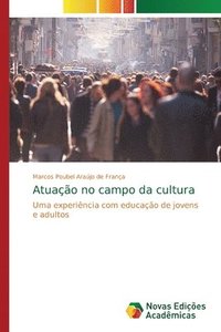 bokomslag Atuao no campo da cultura