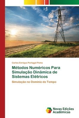 bokomslag Metodos Numericos Para Simulacao Dinamica de Sistemas Eletricos