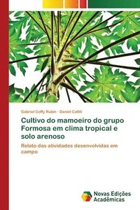 bokomslag Cultivo do mamoeiro do grupo Formosa em clima tropical e solo arenoso