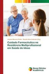 bokomslag Cuidado Farmacutico na Residncia Multiprofissional em Sade do Idoso