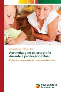 bokomslag Aprendizagem da ortografia durante a produo textual