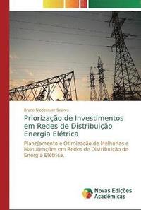 bokomslag Priorizacao de Investimentos em Redes de Distribuicao Energia Eletrica