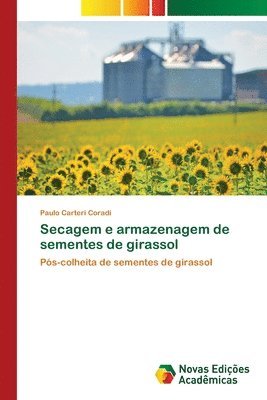 Secagem e armazenagem de sementes de girassol 1