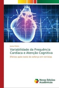 bokomslag Variabilidade da Frequencia Cardiaca e Atencao Cognitiva