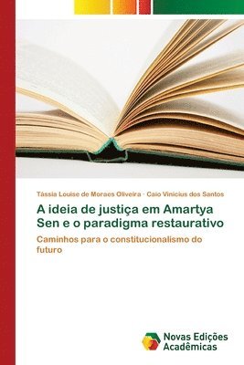 bokomslag A ideia de justia em Amartya Sen e o paradigma restaurativo