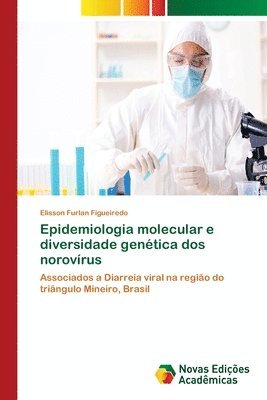 bokomslag Epidemiologia molecular e diversidade genetica dos norovirus