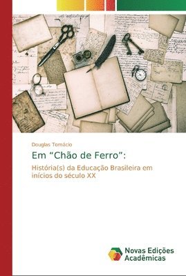 Em &quot;Cho de Ferro&quot; 1