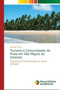 bokomslag Turismo e Comunidades de Praia em Sao Miguel do Gostoso