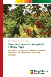 bokomslag O aproveitamento da espcie Delonix regia