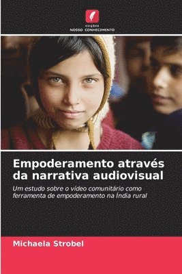 Empoderamento através da narrativa audiovisual