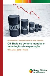 bokomslag Oil Shale no cenrio mundial e tecnologias de explorao