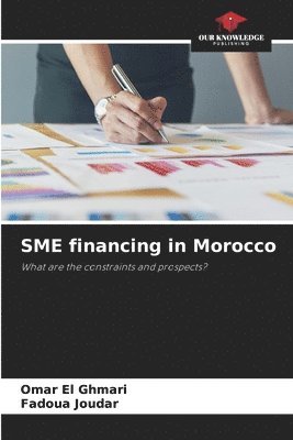 Omar El Ghmari, Fadoua Joudar, OMAR EL GHMARI, FADOUA JOUDAR - SME financing in Morocco, Häftad