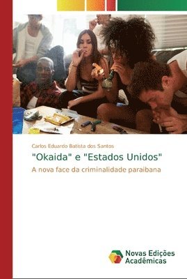 bokomslag &quot;Okaida&quot; e &quot;Estados Unidos&quot;