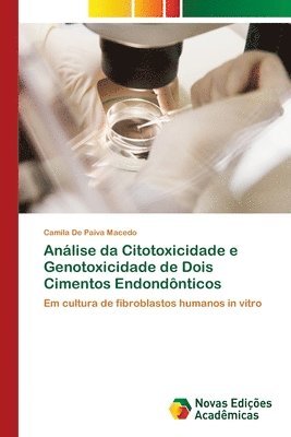 Anlise da Citotoxicidade e Genotoxicidade de Dois Cimentos Endondnticos 1