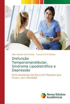 bokomslag Disfuno Temporomandibular, Sndrome Lipodistrfica e Depresso