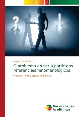 O problema do ser a partir dos referenciais fenomenolgicos 1