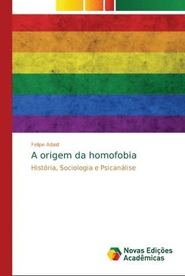 bokomslag A origem da homofobia