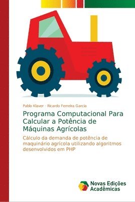 bokomslag Programa Computacional Para Calcular a Potncia de Mquinas Agrcolas